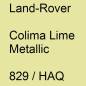 Preview: Land-Rover, Colima Lime Metallic, 829 / HAQ.